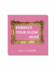 Embrace your glow, muse box